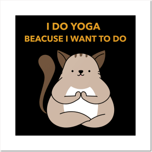 I do yoga beacuse Iwant to do Posters and Art